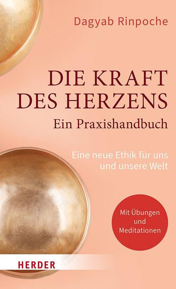 Die Kraft des Herzens - Ein Praxishandbuch - Dagyab Kyabgön (Buch)