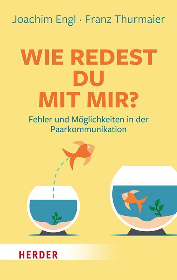 Wie redest Du mit mir? - Franz Thurmaier (Buch)