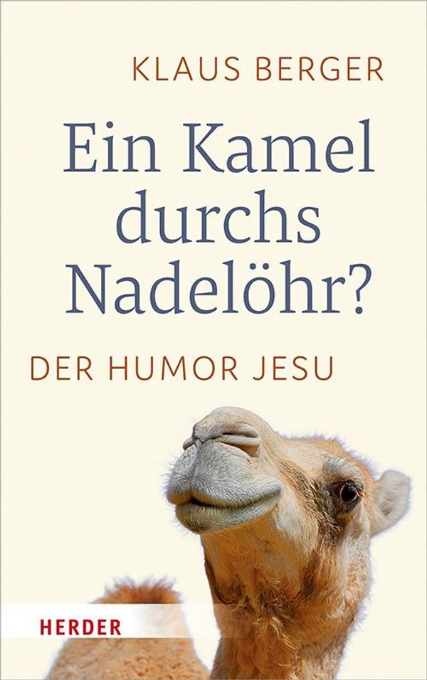 Ein Kamel durchs Nadelöhr? - Klaus Berger (Buch)