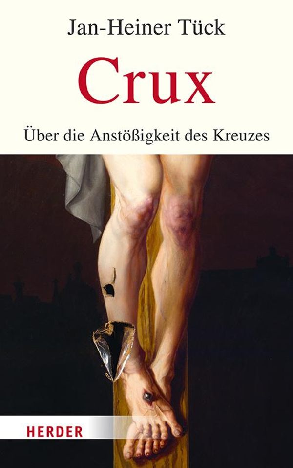 Crux - Jan-Heiner Tück (Buch)