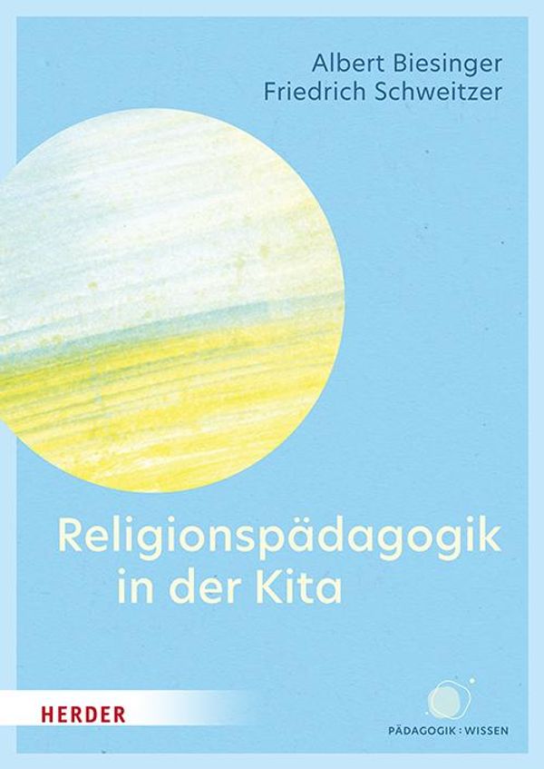 Religionspädagogik in der Kita - Albert Biesinger (Buch)