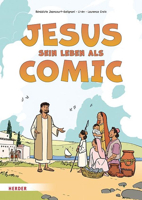 Jesus. Sein Leben als Comic - Bénédicte Jeancourt-Galignani (Buch)