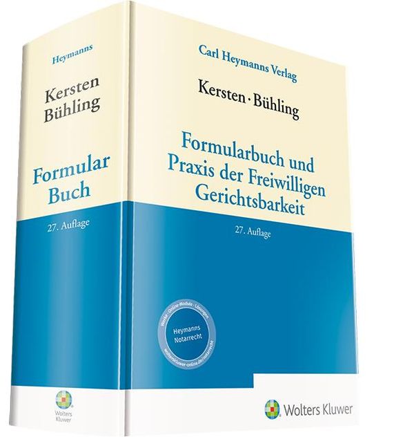 Kersten / Bühling, Formularbuch und Praxis der Freiwilligen Gericht...