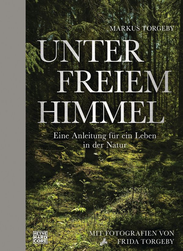 Unter freiem Himmel - Markus Torgeby (Buch)