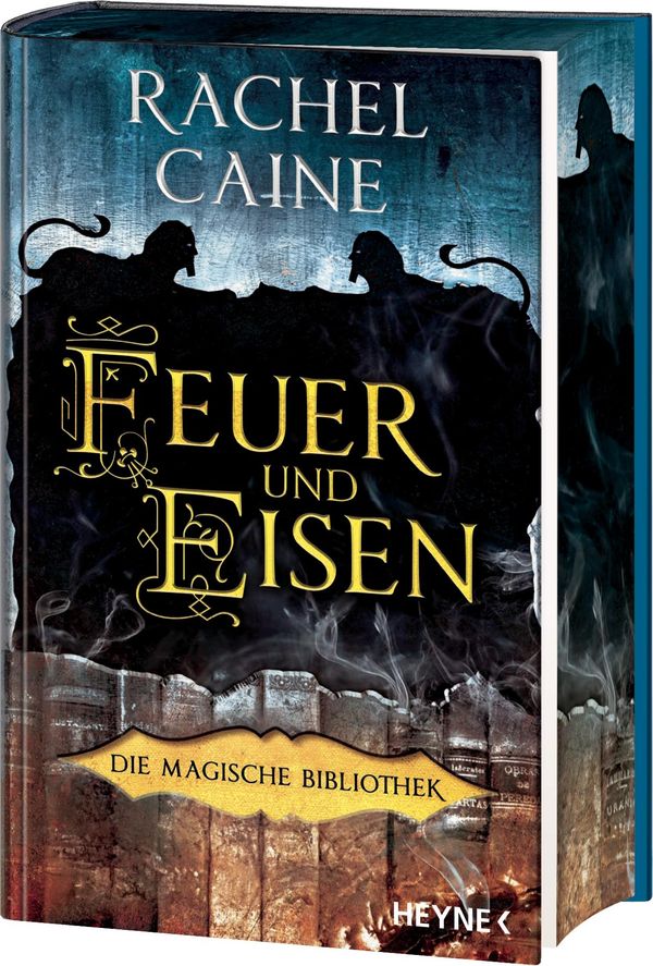 Feuer und Eisen - Die Magische Bibliothek - Rachel Caine (Buch)