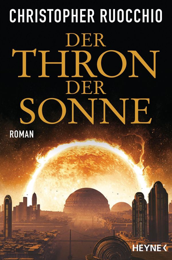 Der Thron der Sonne - Christopher Ruocchio (Buch)