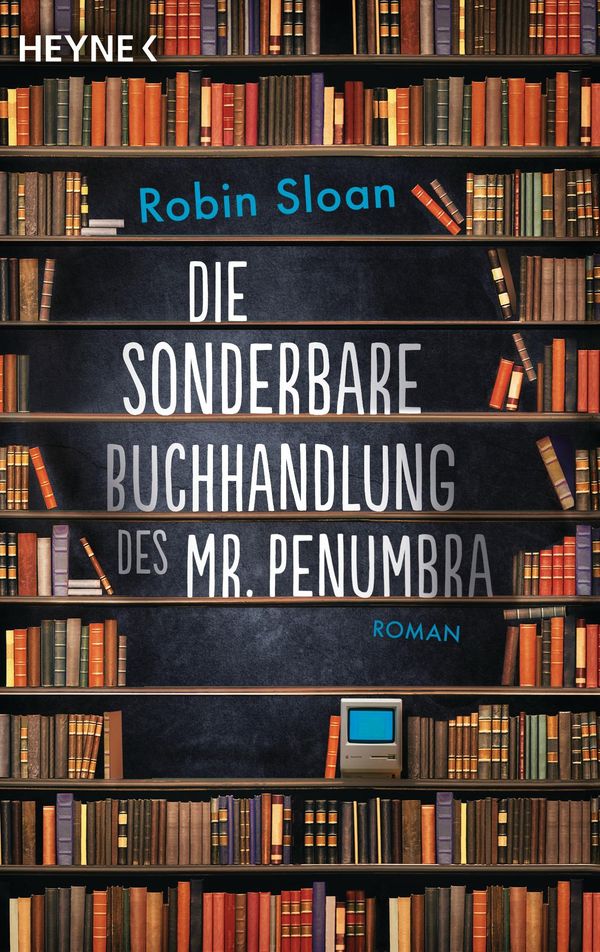 Die sonderbare Buchhandlung des Mr. Penumbra - Robin Sloan (Buch)