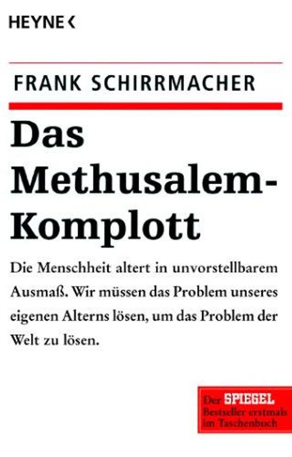 Das Methusalem-Komplott - Frank Schirrmacher (Buch)