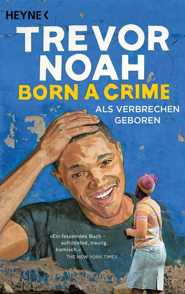 Born a Crime - Als Verbrechen geboren - Trevor Noah (Buch)