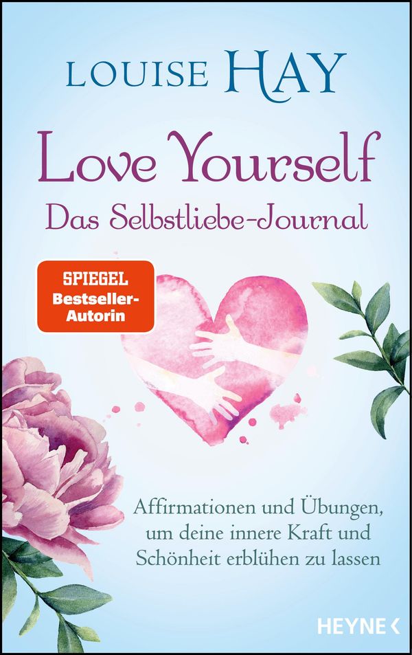 Love Yourself - Das Selbstliebe-Journal - Louise Hay (Buch)