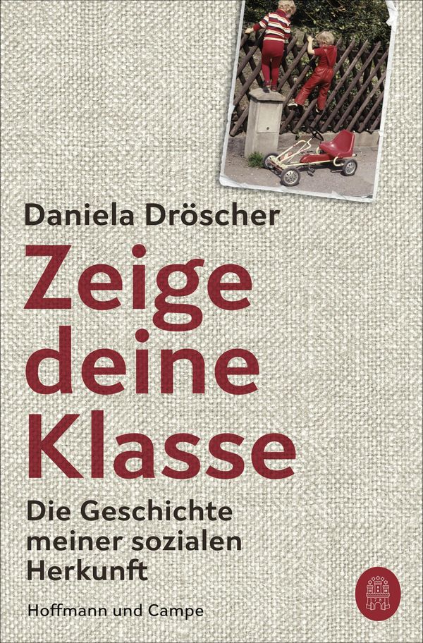 Zeige deine Klasse - Daniela Dröscher (Buch)