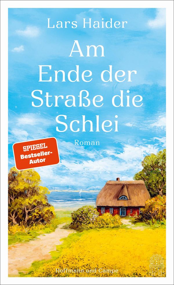 Am Ende der Straße die Schlei - Lars Haider (Buch)