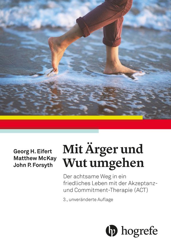 Mit Ärger und Wut umgehen - Georg H. Eifert (Buch)