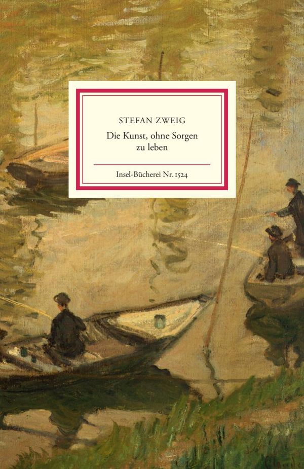 Die Kunst, ohne Sorgen zu leben - Stefan Zweig (Buch)