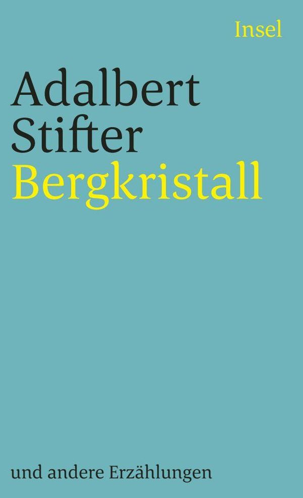 Bergkristall und andere Erzählungen - Adalbert Stifter (Buch)