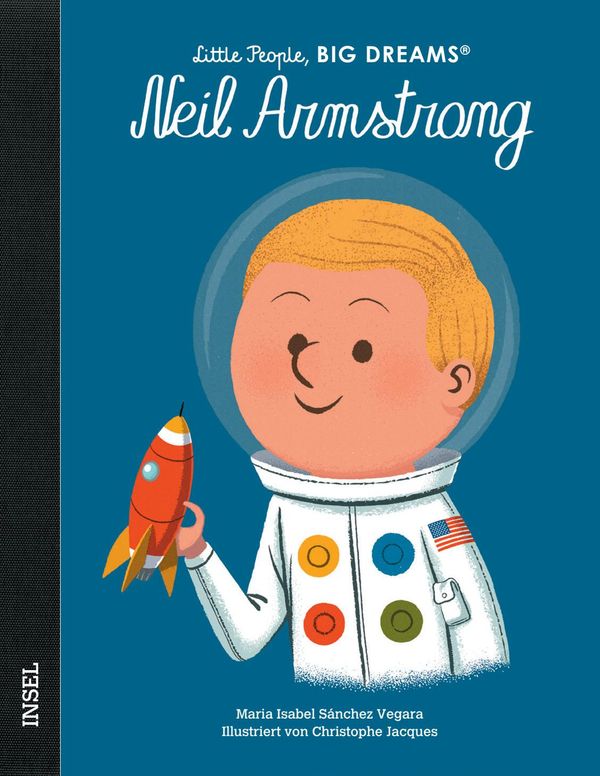 Little People, Big Dreams: Neil Armstrong (Buch)