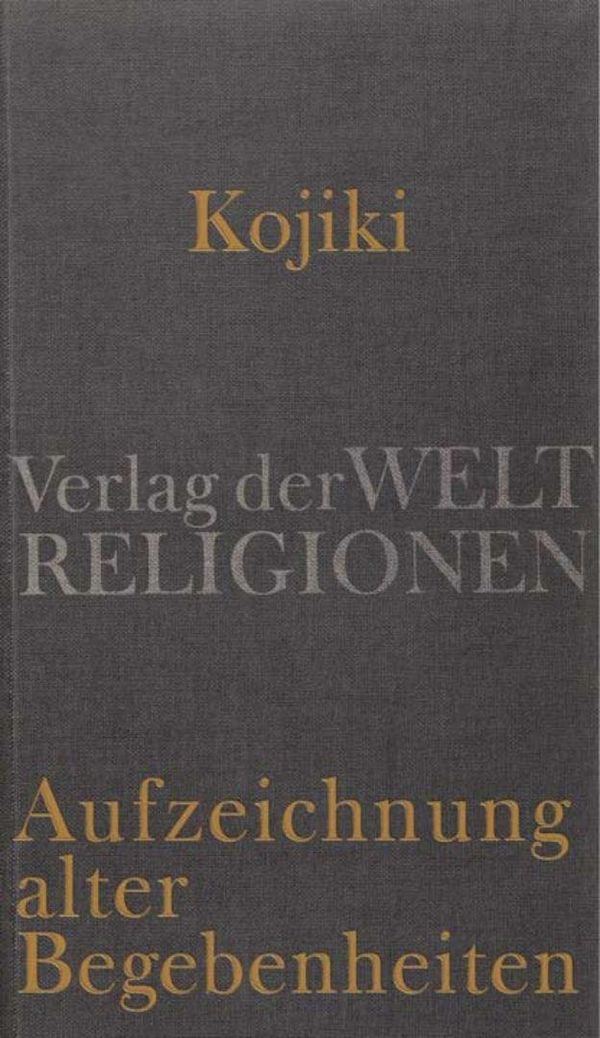 Kojiki - Aufzeichnung alter Begebenheiten (Buch)