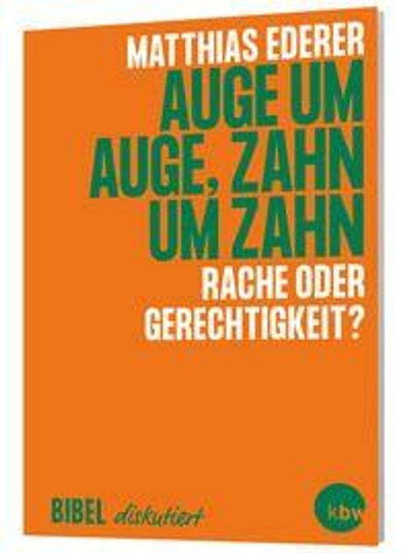 Auge um Auge, Zahn um Zahn - Matthias Ederer (Buch)