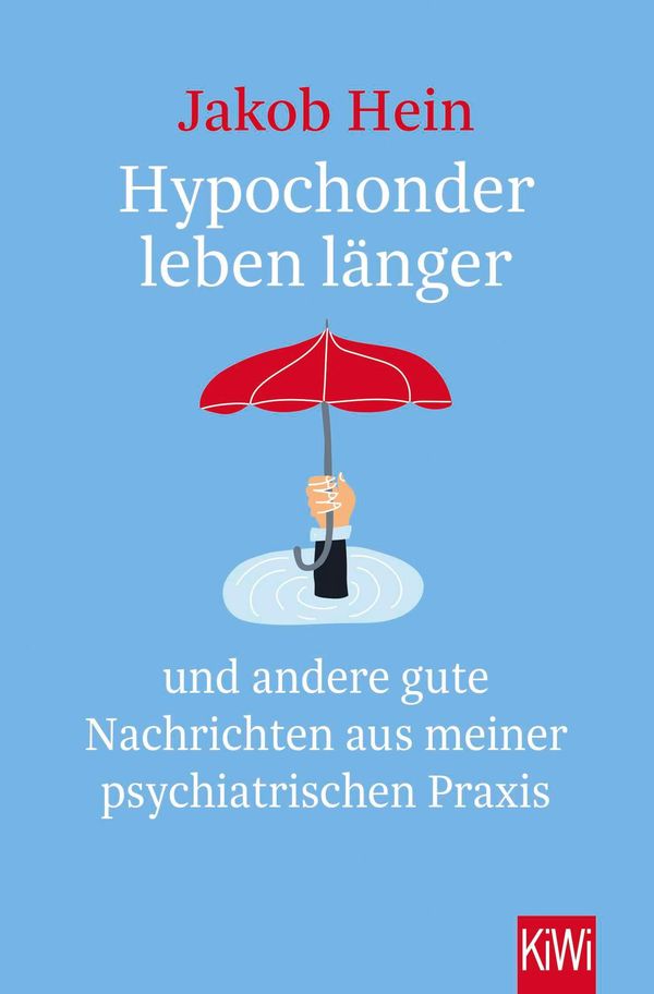 Hypochonder leben länger - Jakob Hein (Buch)
