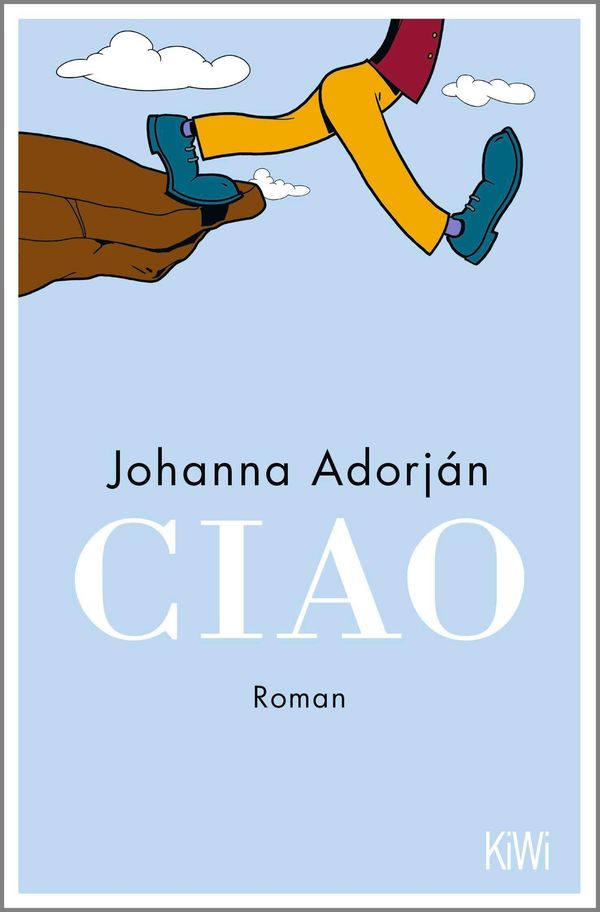 Ciao - Johanna Adorján (Buch)