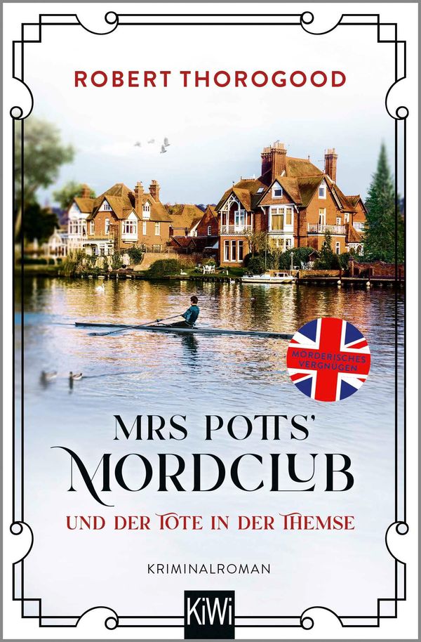 Mrs Potts Mordclub und der Tote in der Themse - Robert Thorogood