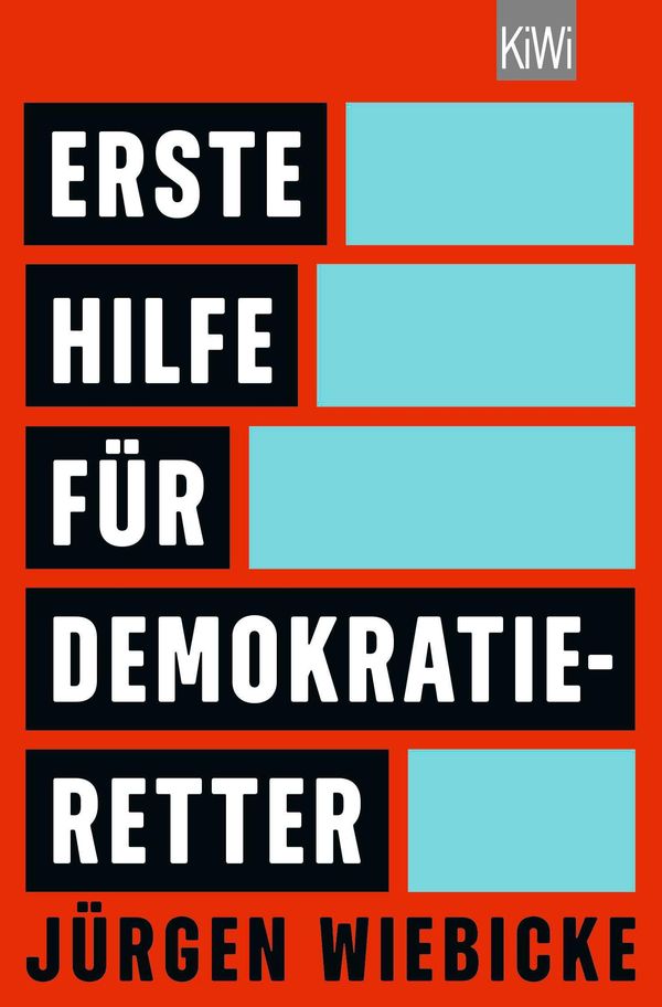 Leitfaden für Demokratie-Retter - Jürgen Wiebicke (Buch)