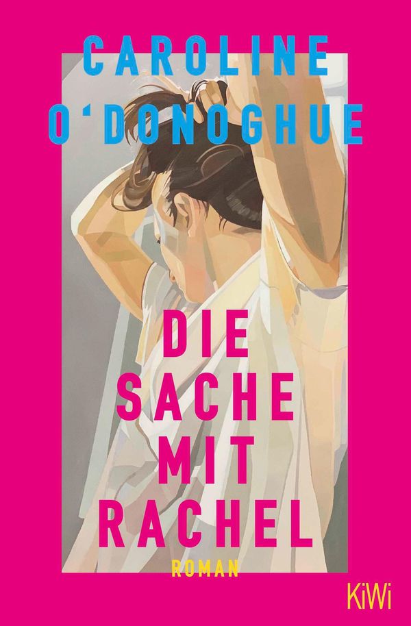 Die Sache mit Rachel - Caroline ODonoghue (Buch)