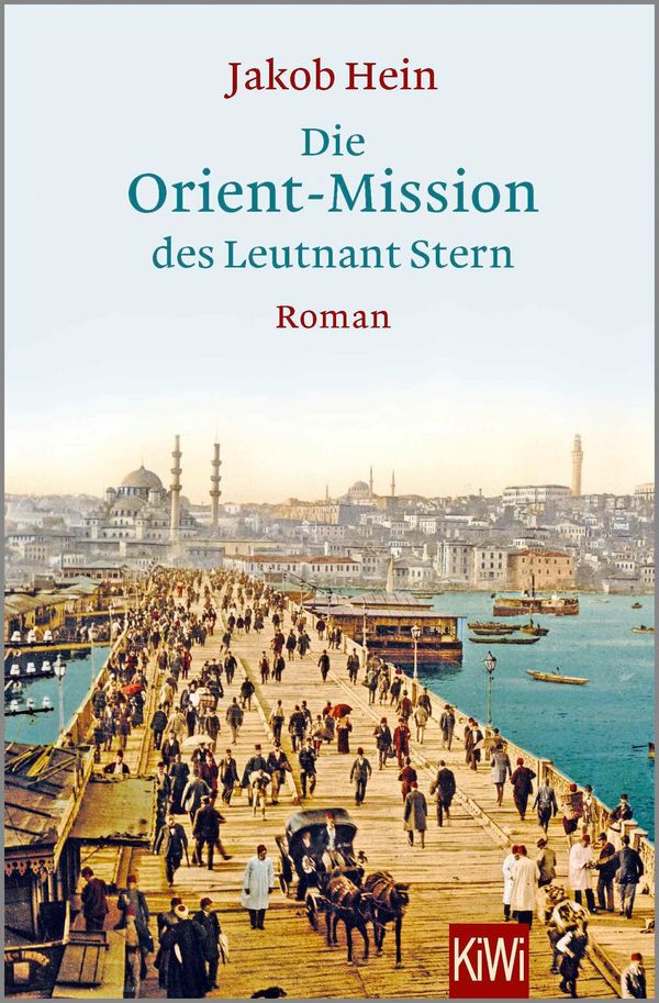 Die Orient-Mission des Leutnant Stern - Jakob Hein (Buch)