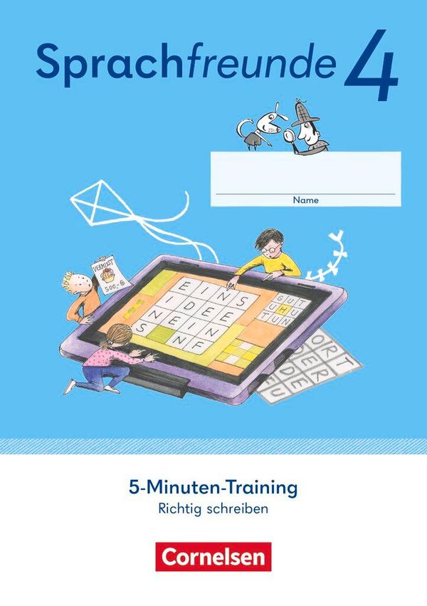 Sprachfreunde 4. Schuljahr. 5-Minuten-Training - Arbeitsheft Richti...