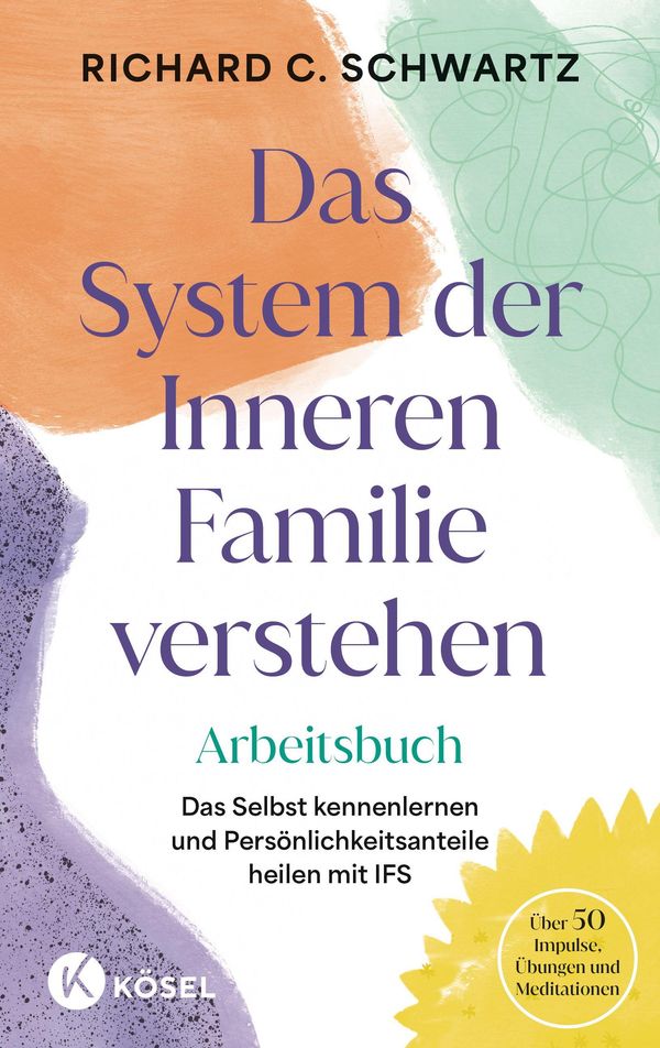 Das System der Inneren Familie verstehen - Arbeitsbuch (Buch)