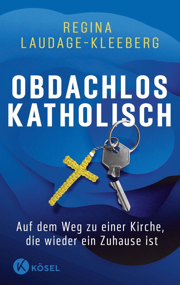 Obdachlos katholisch - Regina Laudage-Kleeberg (Buch)
