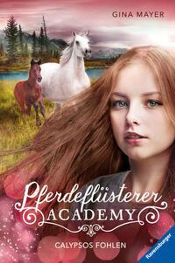 Pferdeflüsterer-Academy, Band 6: Calypsos Fohlen - Gina Mayer (Buch)