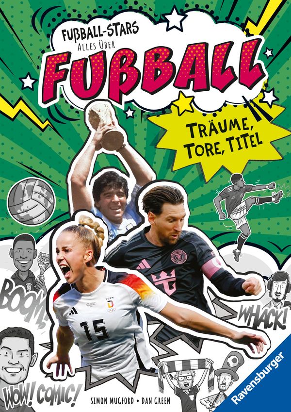 Fußball-Stars - Alles über Fußball. Träume, Tore, Titel (Buch)