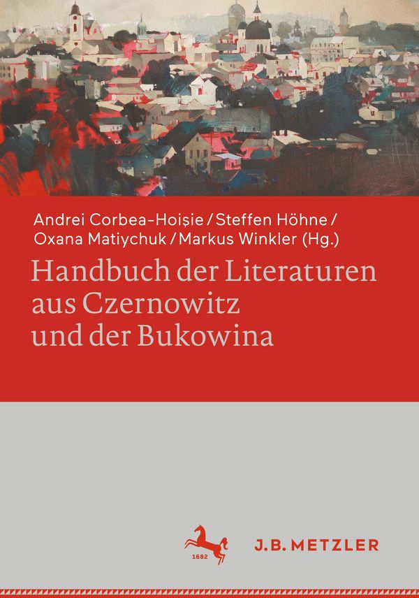 Handbuch der Literaturen aus Czernowitz und der Bukowina (Buch)