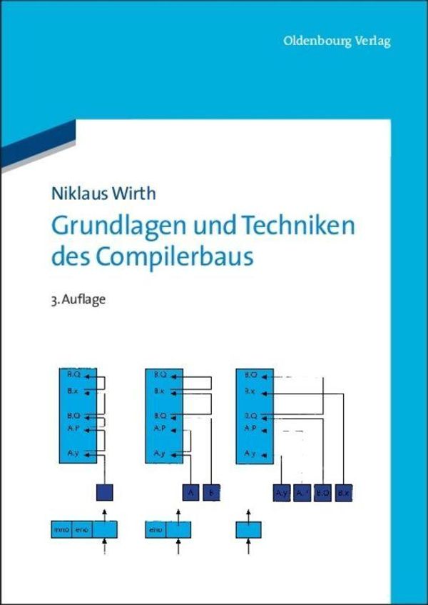 Grundlagen und Techniken des Compilerbaus - Niklaus Wirth (Buch)
