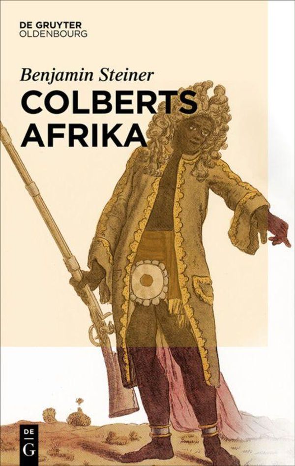 Colberts Afrika - Benjamin Steiner (Buch)