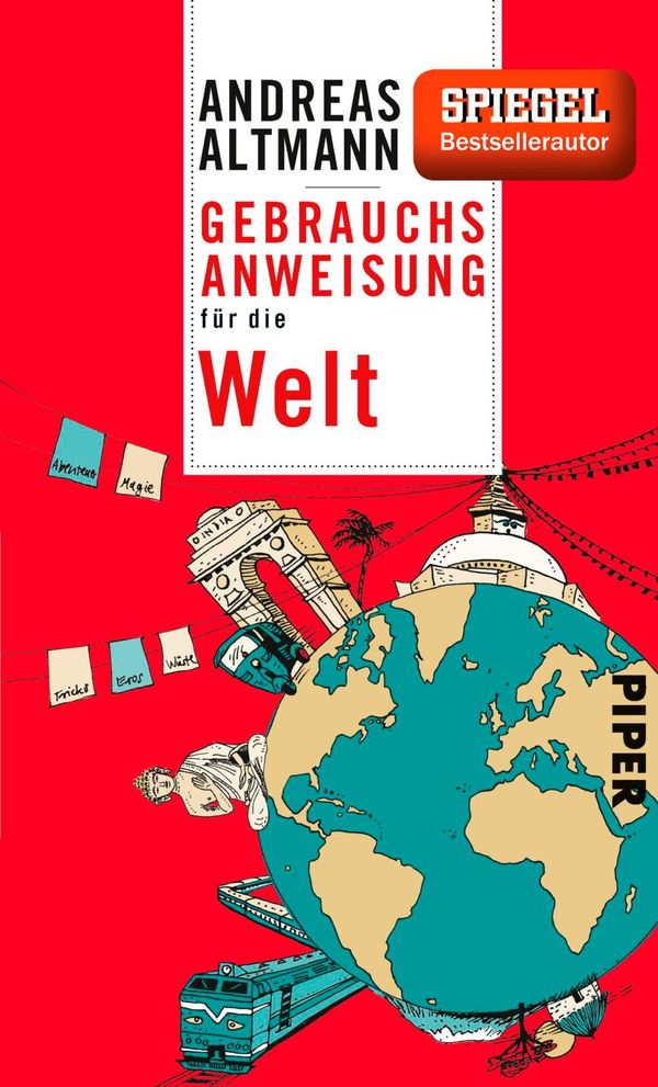 Gebrauchsanweisung für die Welt - Andreas Altmann (Buch)