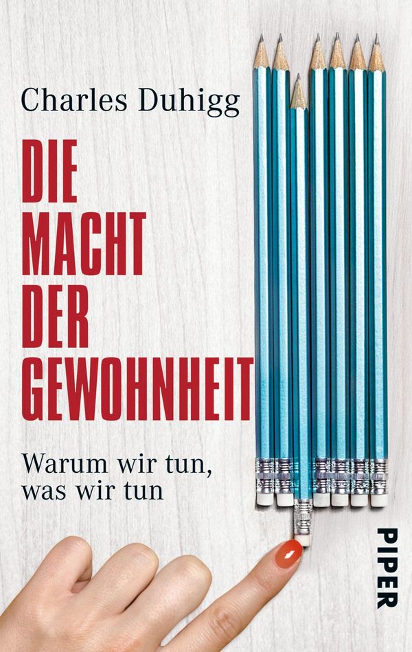 Die Macht der Gewohnheit - Charles Duhigg (Buch)