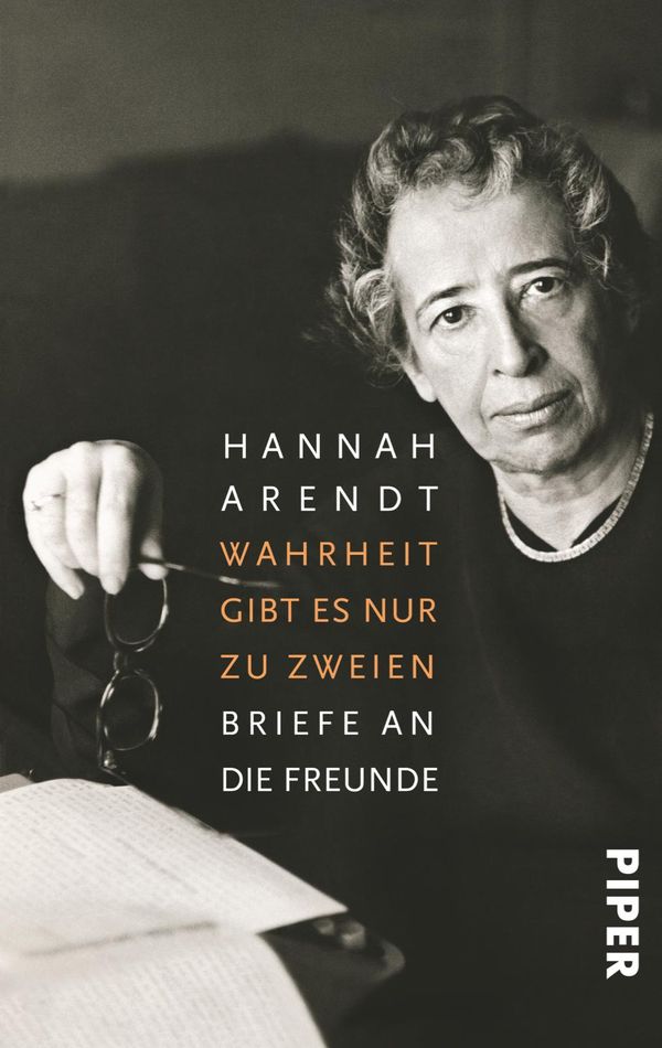 Wahrheit gibt es nur zu zweien - Hannah Arendt (Buch)