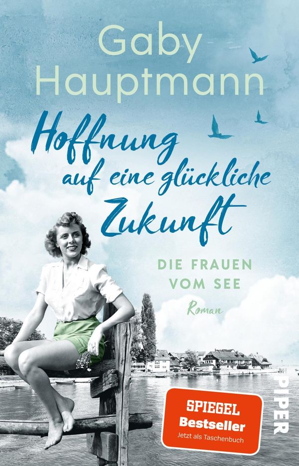 Hoffnung auf eine glückliche Zukunft - Gaby Hauptmann (Buch)
