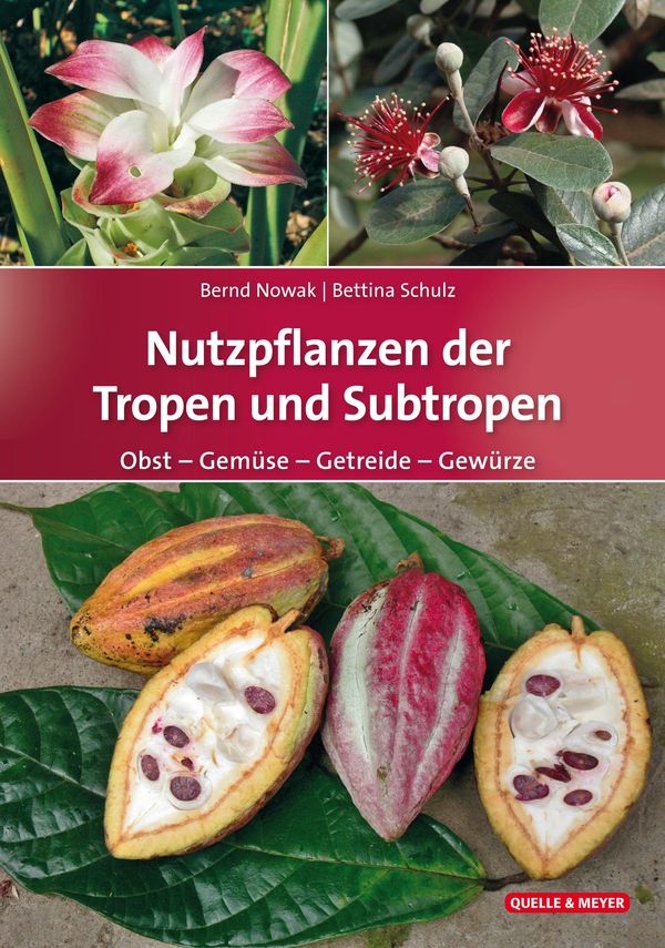 Nutzpflanzen der Tropen und Subtropen - Bernd Nowak (Buch)