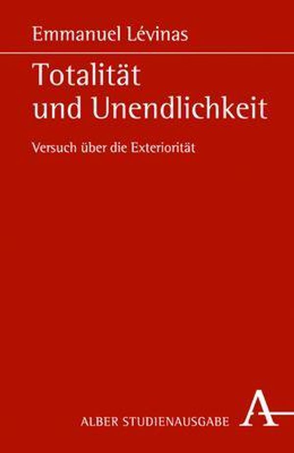 Totalität und Unendlichkeit - Emmanuel Levinas (Buch)