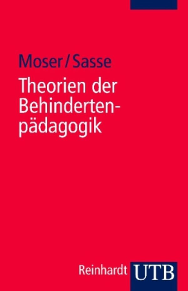 Theorien der Behindertenpädagogik - Vera Moser (Buch)