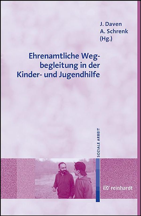 Ehrenamtliche Wegbegleitung in der Kinder- und Jugendhilfe (Buch)