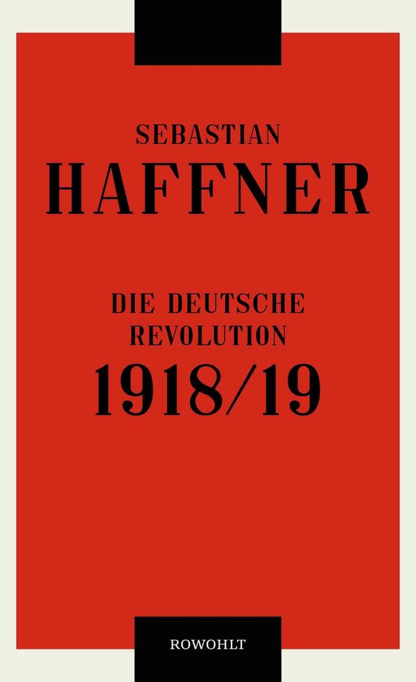 Die deutsche Revolution 1918/19 - Sebastian Haffner (Buch)