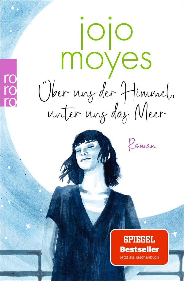 Über uns der Himmel, unter uns das Meer - Jojo Moyes (Buch)
