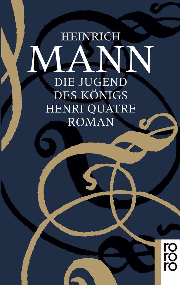 Die Jugend des Königs Henri Quatre - Heinrich Mann (Buch)