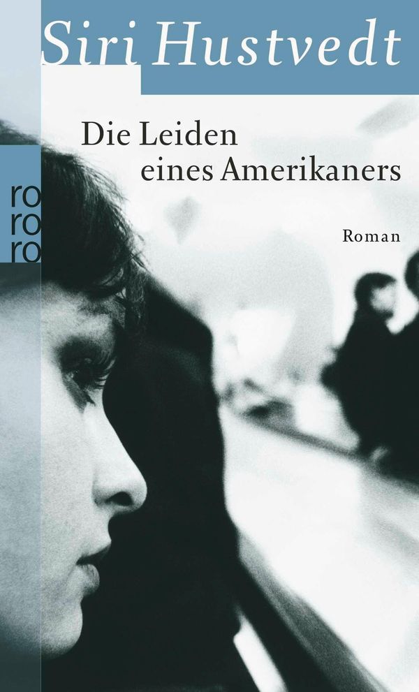 Die Leiden eines Amerikaners - Siri Hustvedt (Buch)