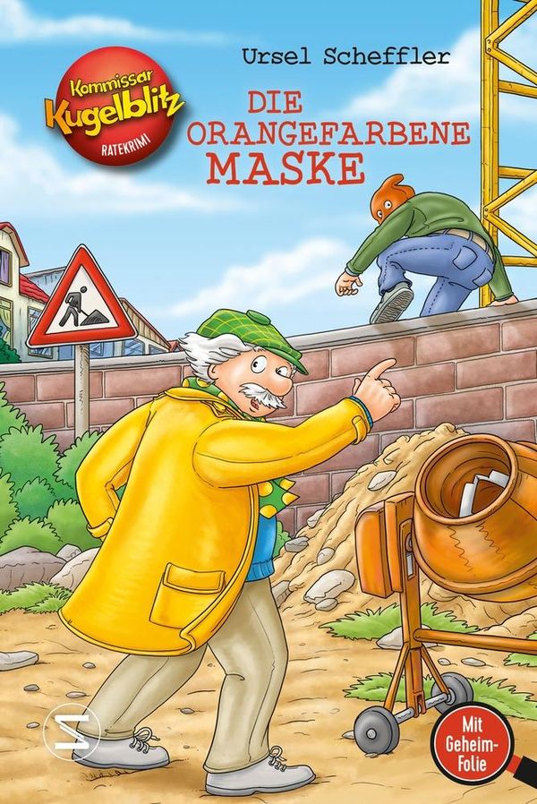 Kommissar Kugelblitz - Die orangefarbene Maske - Ursel Scheffler