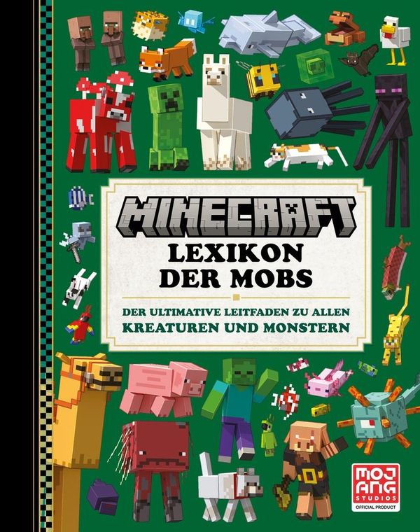 Minecraft Lexikon der Mobs. Der ultimative Leitfaden zu allen Kreat...